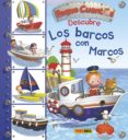 los barcos con marcos (peque cuentos descubre)-emilie beaumont-9788490943786 los barcos con marcos (peque cuentos descubre)-emilie beaumont-9788490943786