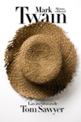 las aventuras de tom sawyer-mark twain-9788491042686 las aventuras de tom sawyer-mark twain-9788491042686
