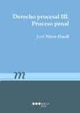derecho procesal iii: proceso penal-jordi nieva fenoll-9788491232186 derecho procesal iii: proceso penal-jordi nieva fenoll-9788491232186