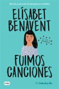 fuimos canciones (canciones y recuerdos 1) (ebook)-elisabet benavent-9788491292586 fuimos canciones (canciones y recuerdos 1) (ebook)-elisabet benavent-9788491292586