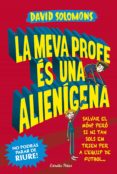 la meva profe és una alienígena (ebook)-david solomons-9788491374886 la meva profe és una alienígena (ebook)-david solomons-9788491374886