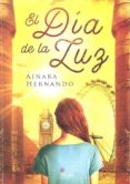 el dia de la luz-ainara hernando matas-9788491401186 el dia de la luz-ainara hernando matas-9788491401186