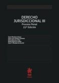 derecho jurisdiccional iii. proceso penal 25ª ed 2017-juan luismontero aroca, juanbarona vilar , silvia gomez colomer-9788491691686 derecho jurisdiccional iii. proceso penal 25ª ed 2017-juan luismontero aroca, juanbarona vilar , silvia gomez colomer-9788491691686