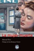 la mujer muerta-manuel rico-9788492403486 la mujer muerta-manuel rico-9788492403486