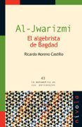 al jwarizmi el algebrista de bagdad-ricardo moreno castillo-9788492493586 al jwarizmi el algebrista de bagdad-ricardo moreno castillo-9788492493586