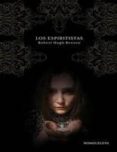 los espiritistas-robert hugo benson-9788492518586 los espiritistas-robert hugo benson-9788492518586
