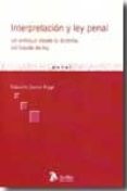 interpretacion y ley penal: un enfoque desde la doctrina del frau de de ley-j. riggi-9788492788286 interpretacion y ley penal: un enfoque desde la doctrina del frau de de ley-j. riggi-9788492788286