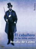 caballero de las botas azules-rosalia de castro-9788492979486 caballero de las botas azules-rosalia de castro-9788492979486