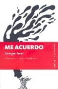 me acuerdo-georges perec-9788493504786 me acuerdo-georges perec-9788493504786