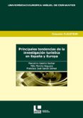 principales tendencias de la investigacion turistica en españa y europa-marcelino castillo nechar-9788493685386 principales tendencias de la investigacion turistica en españa y europa-marcelino castillo nechar-9788493685386