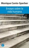 ensayo sobre la vida humana-monique canto-sperber-9788493750886 ensayo sobre la vida humana-monique canto-sperber-9788493750886