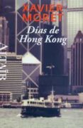 dias de hong kong-xavier moret-9788493927486 dias de hong kong-xavier moret-9788493927486