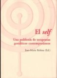 el self: una polifonia de terapeutas gestalticos contemporaneos-jean marie robine-9788494039386 el self: una polifonia de terapeutas gestalticos contemporaneos-jean marie robine-9788494039386