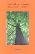 cantos de mi corazon-daisaku ikeda-9788494206986 cantos de mi corazon-daisaku ikeda-9788494206986
