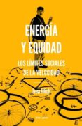 energía y equidad-ivan illich-9788494249686 energía y equidad-ivan illich-9788494249686