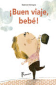 buen viaje bebe-beatrice alemagna-9788494285486 buen viaje bebe-beatrice alemagna-9788494285486