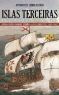 islas terceiras: batalla naval de san miguel-antonio luis gomez beltran-9788494497186 islas terceiras: batalla naval de san miguel-antonio luis gomez beltran-9788494497186