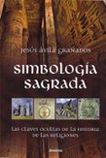 simbologia sagrada-jesus avila granados-9788494608186 simbologia sagrada-jesus avila granados-9788494608186
