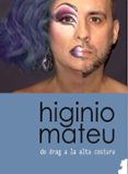higinio mateu, de drag a la alta costura-9788494684586 higinio mateu, de drag a la alta costura-9788494684586
