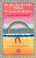 el secreto del yoga: un cuento de sabiduria-christie mc nally-9788495094186 el secreto del yoga: un cuento de sabiduria-christie mc nally-9788495094186
