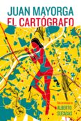 el cartógrafo-juan mayorga-9788495291486 el cartógrafo-juan mayorga-9788495291486