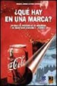 que hay en una marca: un viaje al interior de 60 maquinas de sign ificar, seducir y vender-miguel angel gomez jimenez-9788495312686 que hay en una marca: un viaje al interior de 60 maquinas de sign ificar, seducir y vender-miguel angel gomez jimenez-9788495312686