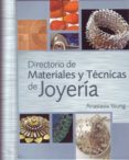 directorio de materiales y tecnicas de joyeria-anastasia young-9788495376886 directorio de materiales y tecnicas de joyeria-anastasia young-9788495376886