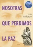 nosotras que perdemos la paz (contiene dvd)-llum quiñonero-9788495440686 nosotras que perdemos la paz (contiene dvd)-llum quiñonero-9788495440686