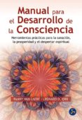 manual para el desarrollo de la consciencia-fanny van laere-leonard d. orr-9788495973986 manual para el desarrollo de la consciencia-fanny van laere-leonard d. orr-9788495973986