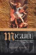 miguel comunicandose con el arcangel: para la orientacion y prote ccion-richard webster-9788496111486 miguel comunicandose con el arcangel: para la orientacion y prote ccion-richard webster-9788496111486