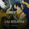 las sitiadas-jose luis cano-9788496457386 las sitiadas-jose luis cano-9788496457386