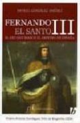 fernando iii el santo: el rey que marco el destino de españa-manuel gonzalez jimenez-9788496556386 fernando iii el santo: el rey que marco el destino de españa-manuel gonzalez jimenez-9788496556386