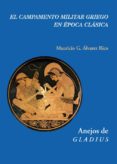 el campamento militar griego en epoca clasica-mauricio g. alvarez rico-9788496813786 el campamento militar griego en epoca clasica-mauricio g. alvarez rico-9788496813786
