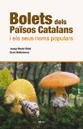 bolets dels paisos catalans i els seus noms populars-9788496905986 bolets dels paisos catalans i els seus noms populars-9788496905986