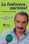fosforera nacional (incluye cd-rom)-carlos herrera-9788497341486 fosforera nacional (incluye cd-rom)-carlos herrera-9788497341486