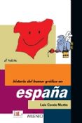 historia del humor grafico en españa-luis conde martin-9788497430586 historia del humor grafico en españa-luis conde martin-9788497430586