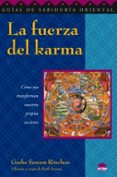 la fuerza del karma: como nos transforman nuestras propias accion es-gueshe sonam rinchen-9788497542586 la fuerza del karma: como nos transforman nuestras propias accion es-gueshe sonam rinchen-9788497542586