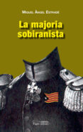 la majoria sobiranista-miquel angel estrade-9788497796286 la majoria sobiranista-miquel angel estrade-9788497796286