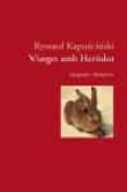 viatges amb herodot-ryszard kapuscinski-9788497871686 viatges amb herodot-ryszard kapuscinski-9788497871686
