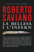 la bellesa i l infern-roberto saviano-9788497876186 la bellesa i l infern-roberto saviano-9788497876186