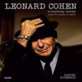 leonard cohen: everybody knows (todo el mundo lo sabe)-harvey kubernik-9788498017786 leonard cohen: everybody knows (todo el mundo lo sabe)-harvey kubernik-9788498017786