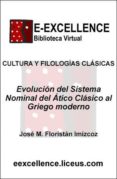 evolucion del sistema nominal del atico clasico al griego moderno (ebook)-9788498221886 evolucion del sistema nominal del atico clasico al griego moderno (ebook)-9788498221886