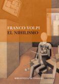 el nihilismo-franco volpi-9788498410686 el nihilismo-franco volpi-9788498410686