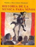 historia de la musica para niños-monika heumann-hans-günter heumann-9788498411386 historia de la musica para niños-monika heumann-hans-günter heumann-9788498411386