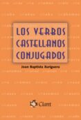 los verbos castellanos conjugados-joan baptista xuriguera-9788498460186 los verbos castellanos conjugados-joan baptista xuriguera-9788498460186