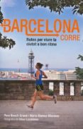 barcelona corre-pere bosch grane-nuria blanco vilanova-9788498503586 barcelona corre-pere bosch grane-nuria blanco vilanova-9788498503586