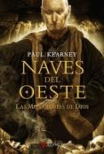 naves del oeste: las monarquias de dios 5-paul kearney-9788498890686 naves del oeste: las monarquias de dios 5-paul kearney-9788498890686