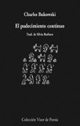 el padecimiento continuo-charles bukowski-9788498957686 el padecimiento continuo-charles bukowski-9788498957686
