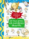 apren a comptar amb els teus amics els nombres divertits-pilar lopez avila-9788499067186 apren a comptar amb els teus amics els nombres divertits-pilar lopez avila-9788499067186