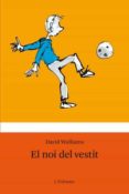 el noi del vestit-david walliams-9788499320786 el noi del vestit-david walliams-9788499320786